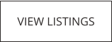 VIEW LISTINGS